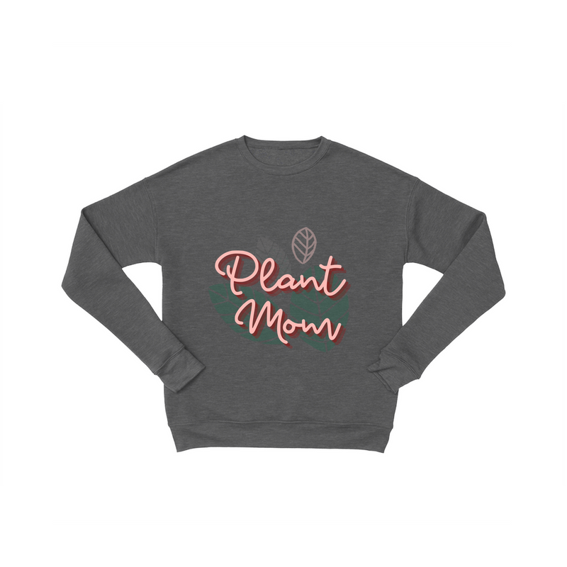 Plant Mom Sweatshirt