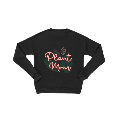 Plant Mom Sweatshirt